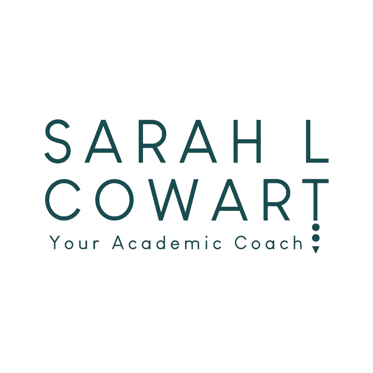 SARAH L. COWART - YOUR ACADEMIC COACH